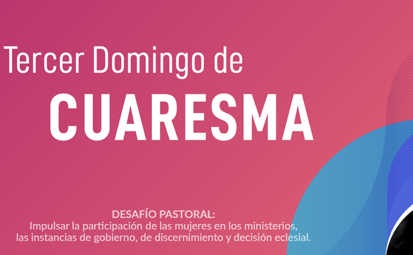 El CELAM comparte el tercer subsidio de Cuaresma “Mujeres en el discernimiento y decisión eclesial”